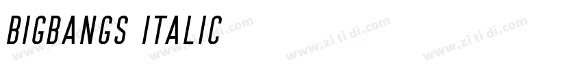 BIGBANGS Italic字体转换